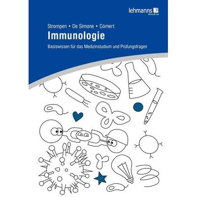 Immunologie, Taschenbuch von Oliver Strompen,Marco De Simone,Lara Aylin Cömert, Lehmanns Media, 978-3-86541-978-1