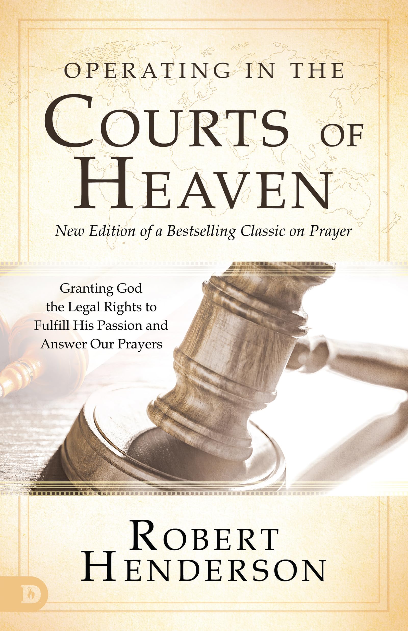 Robert Henderson - Operating in the Courts of Heaven (Revised and Expanded): Granting God the Legal Rights to Fulfill His Passion and Answer Our Prayers - Preis vom 12.10.2026 11:37:12 h