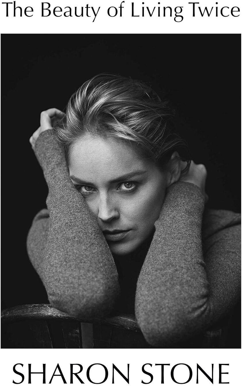 Atlantic Books The Beauty of Living Twice by Sharon Stone - Hardback Memoir - New York Times Bestselling Celebrity Autobiography
