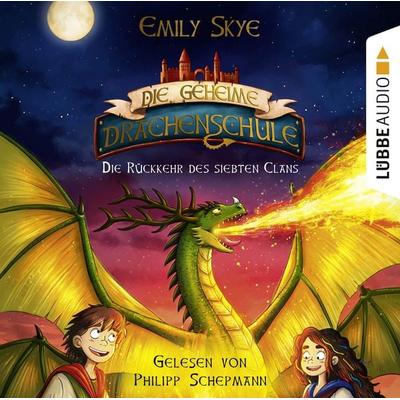 Die geheime Drachenschule - Die Rückkehr des siebten Clans - Emily Skye, CD, 9783785780596