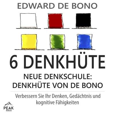 6 Denkhüte - Edward De Bono, Audio, 9781628611656
