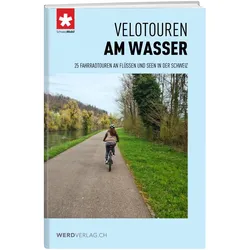 Velotouren am Wasser, Reisebücher von SchweizMobil
