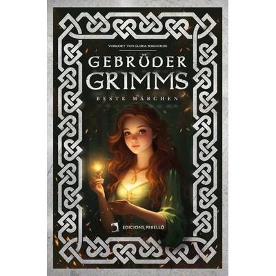 Gebrüder Grimms beste Märchen, Taschenbuch von , Perelló Edicions, 978-84-19-36590-3