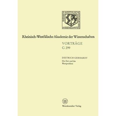 Die Zeit und das Wertproblem, dargestellt an den Übersetzungen V.A. Žukovskijs, Taschenbuch von Dietrich Gerhardt, VS Verlag für Sozialwissenschaften,