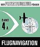 Karsten Riehl - Der Privatflugzeugführer, Flugnavigation, Band 4A - Preis vom 09.10.2026 07:28:09 h