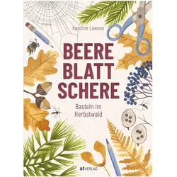 Beere, Blatt, Schere, Kinderbücher von Karoline Lawson