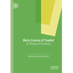 Meta-Science of Tawhid, Sachbücher von Masudul Alam Choudhury