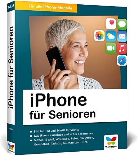 Jörg Rieger - iPhone für Senioren: Die neue iPhone-Anleitung für Späteinsteiger. Großdruck, in Farbe, zahlreiche Abbildungen - Preis vom 09.10.2026 07:28:09 h