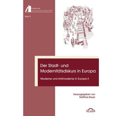Der Stadt- und Modernitätsdiskurs in Europa, Taschenbuch von , Igel, 978-3-86815-574-7