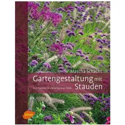 Gartengestaltung mit Stauden, Sachbücher von Mascha Schacht