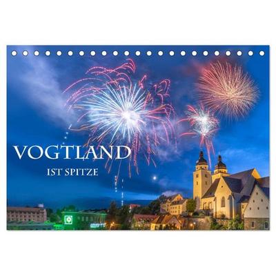 Vogtland ist Spitze (Tischkalender 2026 DIN A5 quer), CALVENDO Monatskalender