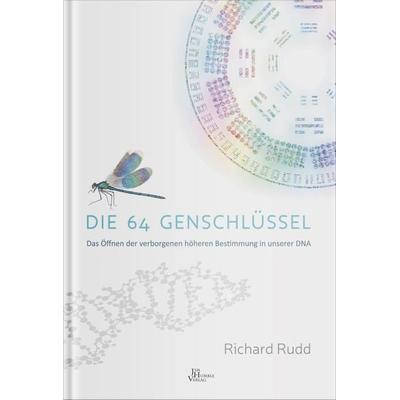 Rudd, R: 64 Genschlüssel, Taschenbuch von Richard Rudd, Humble, Jim Verlag, 978-90-8879-146-8