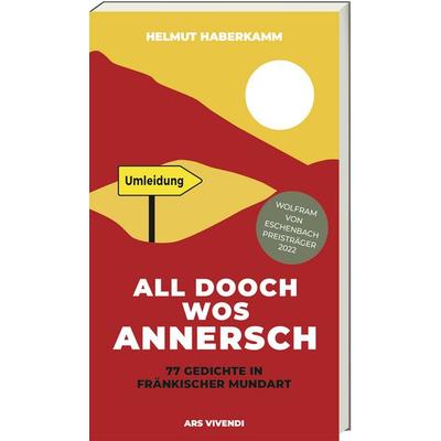 All Dooch wos annersch, Taschenbuch von Helmut Haberkamm, Ars Vivendi, 978-3-7472-0439-9