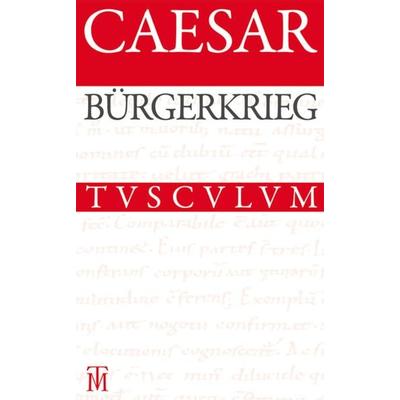 Bürgerkrieg / De bello civili, Gebundene Ausgabe von Caesar, De Gruyter, 978-3-05-005929-7