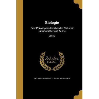 Biologie, Taschenbuch von Gottfried Reinhold Treviranus, Creative Media Partners, LLC, 978-1-360-71172-0
