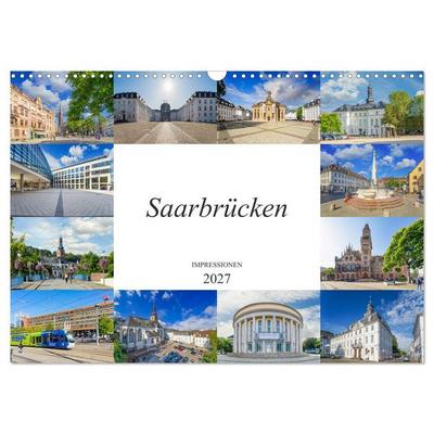 Saarbrücken Impressionen (Wandkalender 2027 DIN A3 quer), CALVENDO Monatskalender