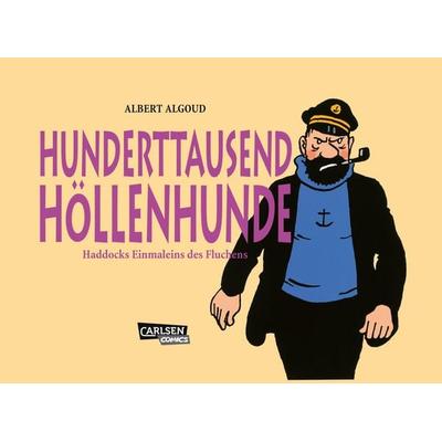 100.000 Höllenhunde, Gebundene Ausgabe von Albert Algoud, Carlsen, 978-3-551-73783-0