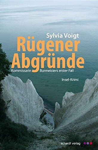 Sylvia Voigt - Rügener Abgründe: Kommissarin Burmeisters erster Fall. Insel-Krimi - Preis vom 05.10.2026 03:47:11 h