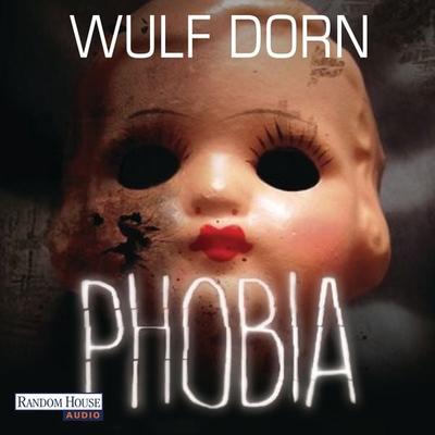 Phobia - Wulf Dorn, Audio, 9783837121964