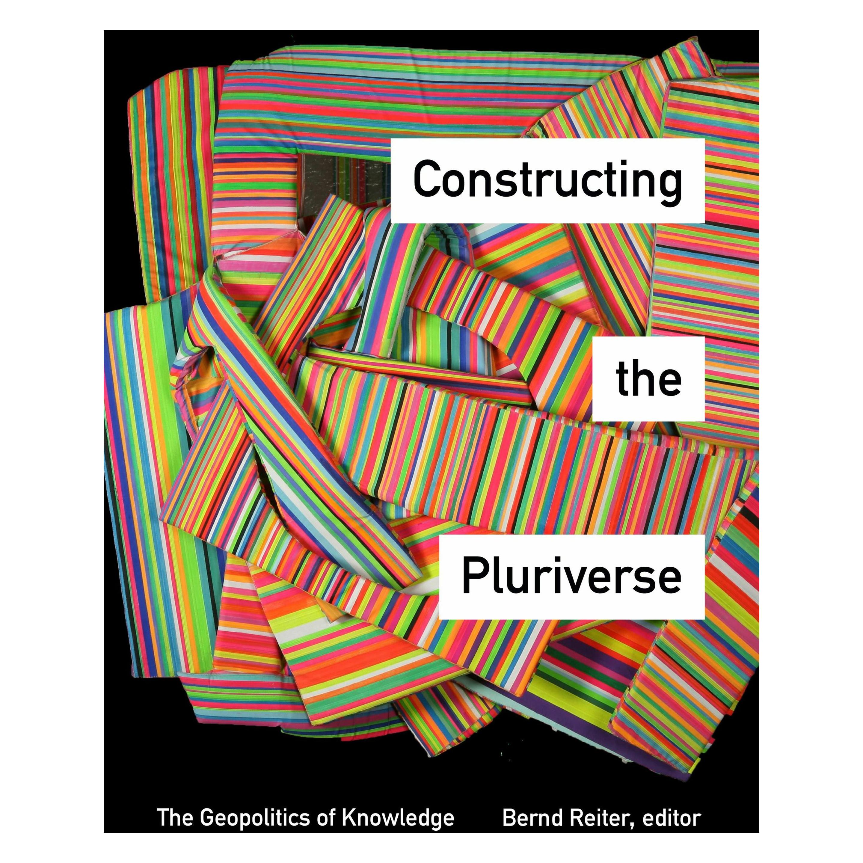 Duke Univ Pr Constructing the Pluriverse (Englisch, Hardcover, Bernd Reiter) (41997150)