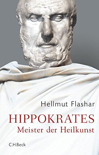 Hellmut Flashar - Hippokrates: Meister der Heilkunst - Preis vom 09.10.2026 07:28:09 h