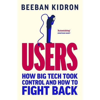 Users, Taschenbuch von Beeban Kidron, Vermilion, 978-0-7535-6247-5