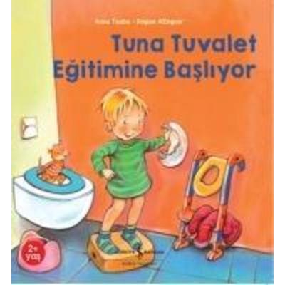 Tuna Tuvalet Egitimine Basliyor, Taschenbuch von Anna Taube, Türkiye Is Bankasi Kültür Yayinlari