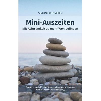 Mini-Auszeiten, Taschenbuch von Simone Riesmeier, BoD – Books on Demand, 978-3-7504-5166-7