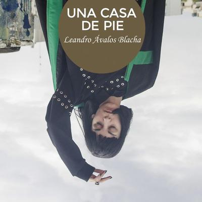 Una casa de pie - Leandro Ávalos Blacha, Audio, 9789178179176