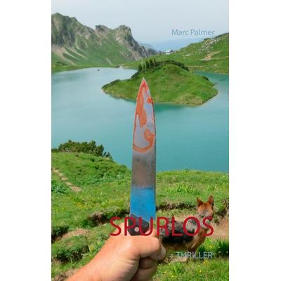 Spurlos, Taschenbuch von Marc Palmer, BoD – Books on Demand, 978-3-7357-9333-1