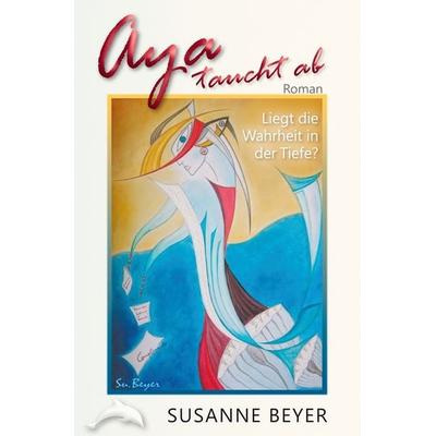 Aya taucht ab, Taschenbuch von Susanne Beyer, Tolino Media, 978-3-7546-5345-6