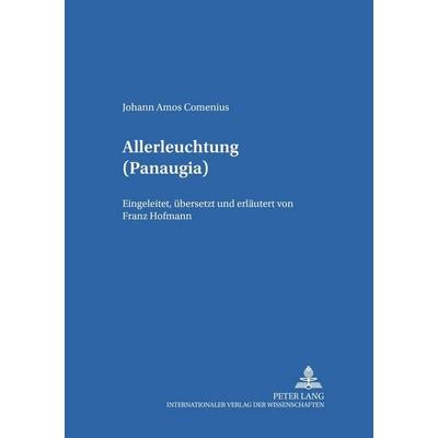 Allerleuchtung (Panaugia), Taschenbuch von Franz Hofmann, Peter Lang GmbH, Internationaler Verlag der Wissenschaften, 978-3-631-39577-6