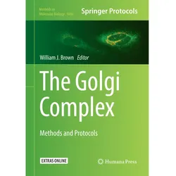 The Golgi Complex, Fachbücher von William J. Brown