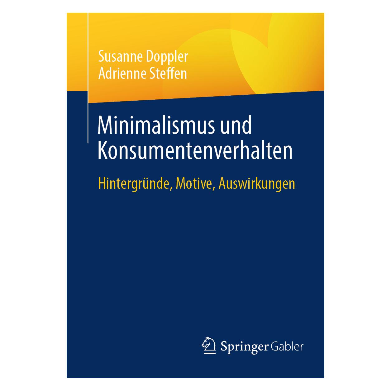 Springer Minimalismus und Konsumentenverhalten (Deutsch, Softcover, Adrienne Steffen, Susanne Doppler) (53156851)
