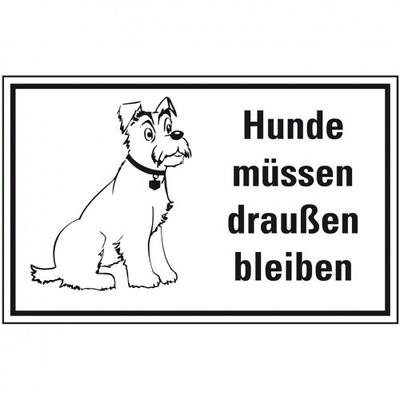 Aufkleber I Hinweisschild Hunde müssen draußen bleiben, Folie, 300x200mm