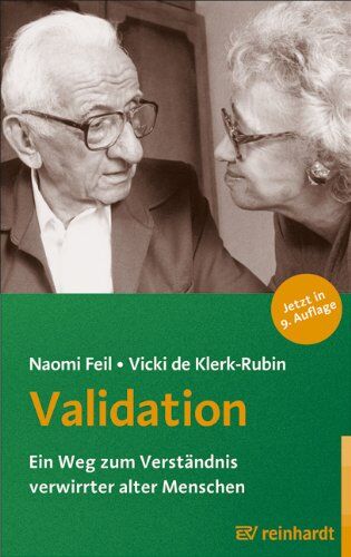 Naomi Feil - Validation: Ein Weg zum Verständnis verwirrter alter Menschen - Preis vom 18.10.2026 15:28:09 h