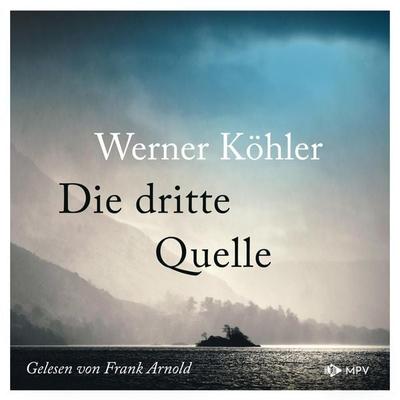 Die dritte Quelle - Werner Köhler, Audio, 4066004426334