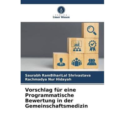 Vorschlag für eine Programmatische Bewertung in der Gemeinschaftsmedizin, Taschenbuch von Saurabh RamBihariLal Shrivastava,Rachmadya Nur Hidayah,