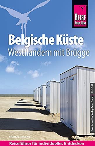 Günter Schenk - Reise Know-How Reiseführer Belgische Küste – Westflandern mit Brügge - Preis vom 18.10.2026 19:22:15 h