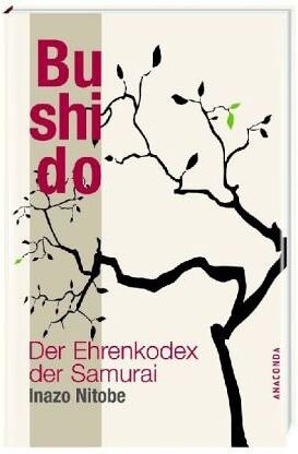 Inazo Nitobe - Bushido. Der Ehrenkodex der Samurai - Preis vom 04.10.2026 03:51:26 h