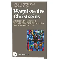 Wagnisse des Christseins, Fachbücher von Jakob Geier, Roman A. Siebenrock