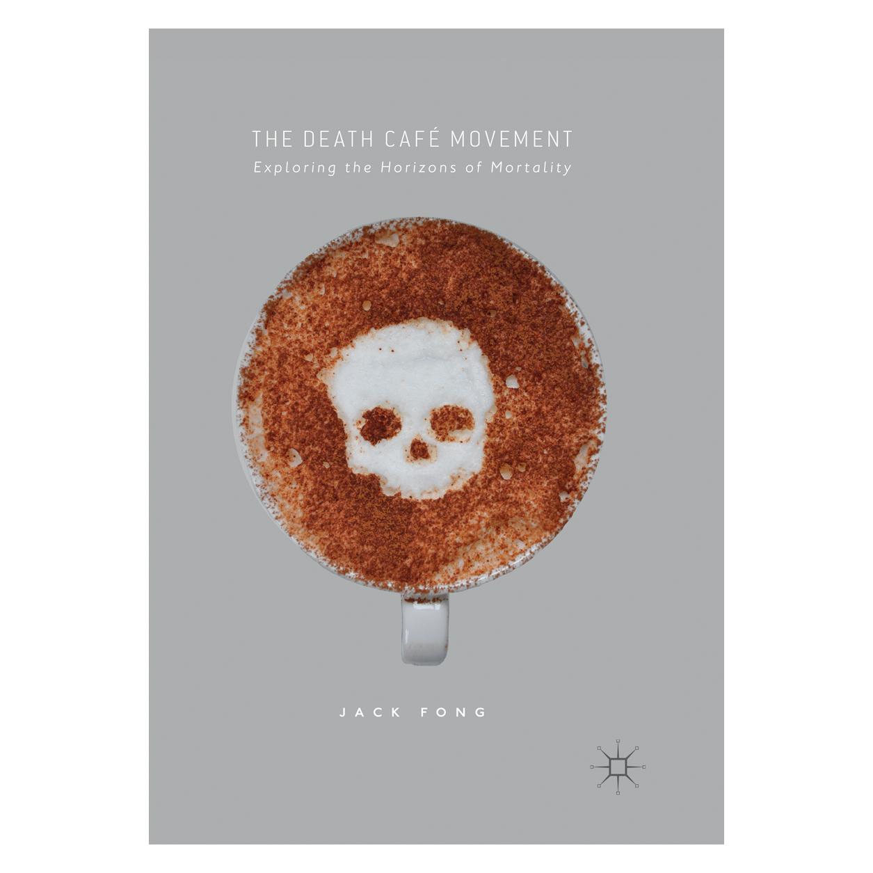 Springer The Death Café Movement. (Englisch, Softcover, Jack Fong) (56051993)