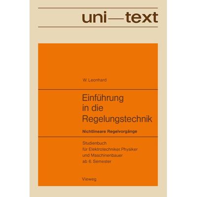 Einführung in die Regelungstechnik, Taschenbuch von Werner Leonhard, Vieweg & Teubner, 978-3-663-02011-0