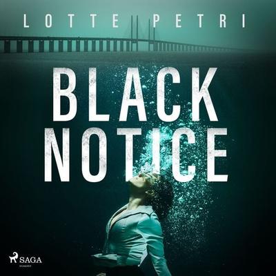Black Notice - Lotte Petri, Audio, 9788728583036