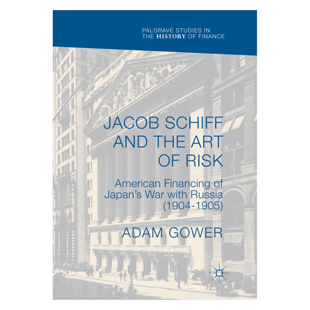 Springer Jacob Schiff and the Art of Risk (Englisch, Softcover, Adam Gower) (56079244)