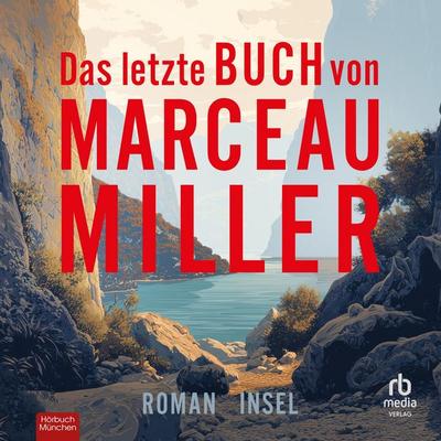 Das letzte Buch von Marceau Miller - Marceau Miller, Audio, 9783691282924