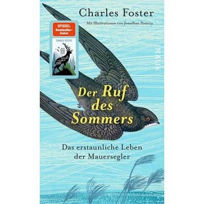 Der Ruf des Sommers, Gebundene Ausgabe von Charles Foster, Malik
