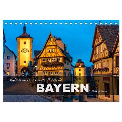 Deutschlands schönste Altstädte - Bayern (Tischkalender 2027 DIN A5 quer), CALVENDO Monatskalender