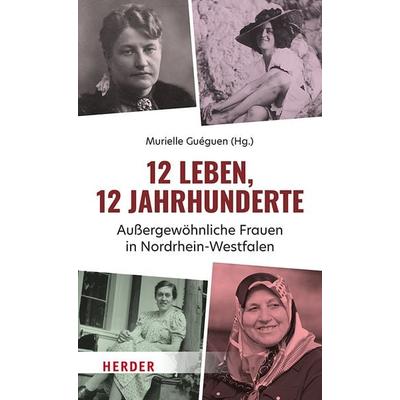 12 Leben, 12 Jahrhunderte, Taschenbuch von Özlem Genç-Evran, Herder, 978-3-451-03689-7