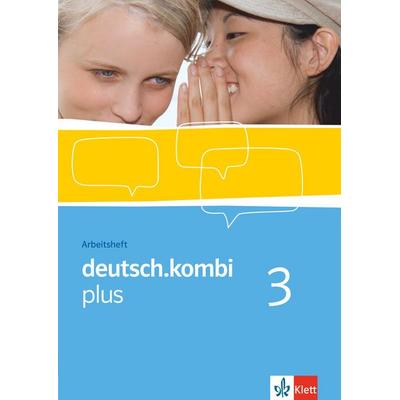 Deutsch.kombi plus 3. Arbeitsheft. 7. Klasse, Geheftet von , Klett Schulbuchverlag